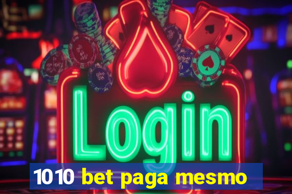 1010 bet paga mesmo