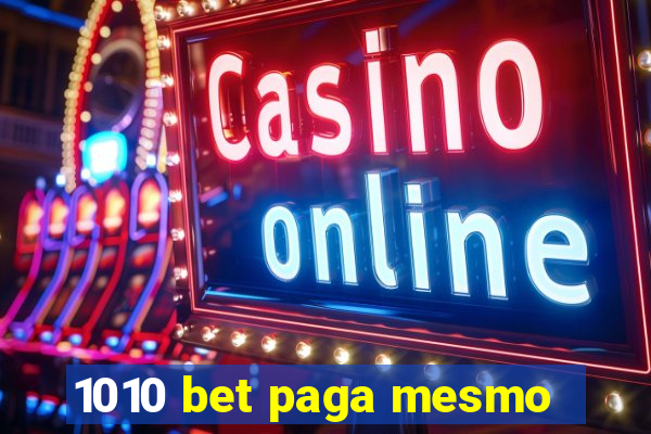 1010 bet paga mesmo