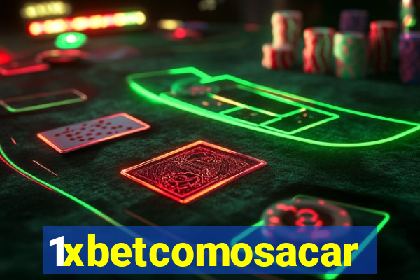 1xbetcomosacar