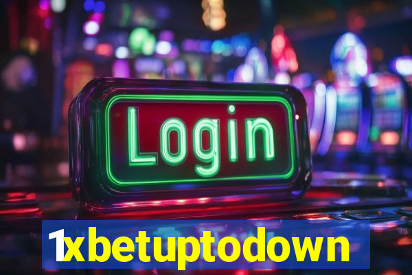 1xbetuptodown