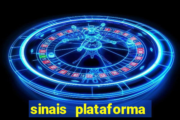 sinais plataforma de jogos