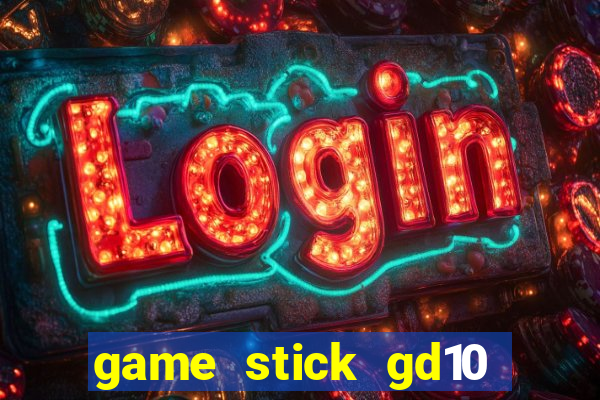 game stick gd10 lista de jogos