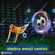 zimbra email santos