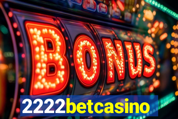 2222betcasino