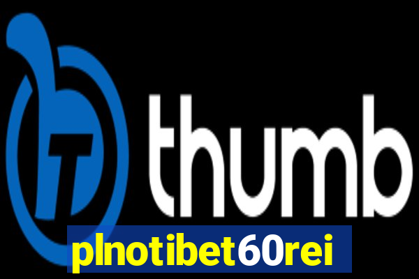 plnotibet60rei