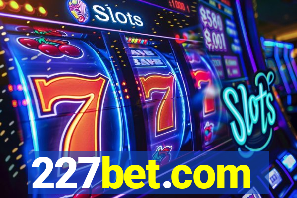 227bet.com