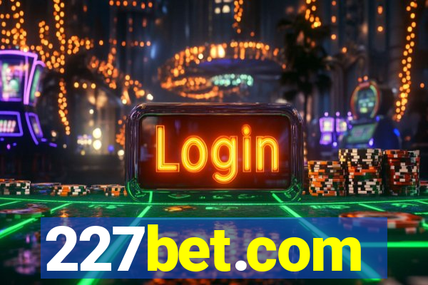 227bet.com