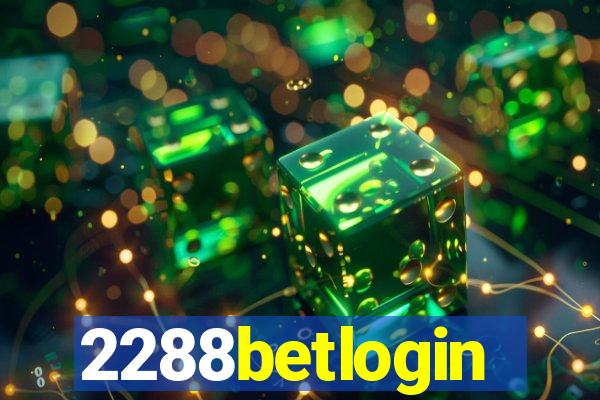 2288betlogin