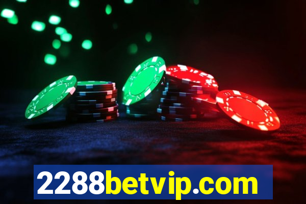 2288betvip.com