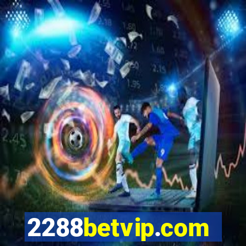 2288betvip.com