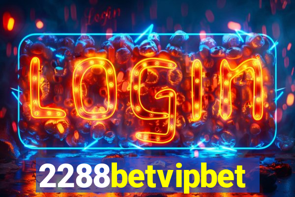 2288betvipbet