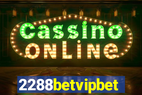 2288betvipbet