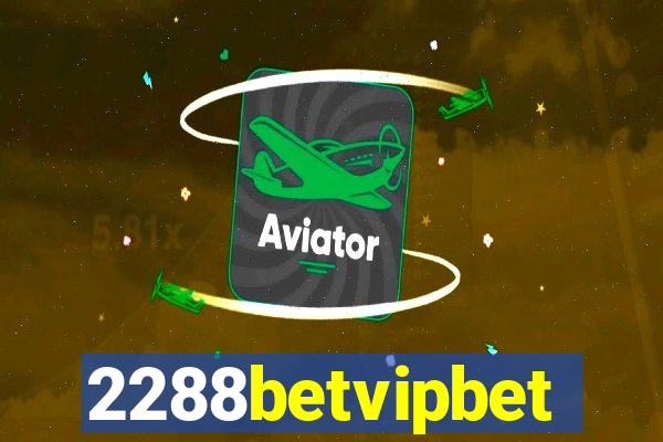 2288betvipbet