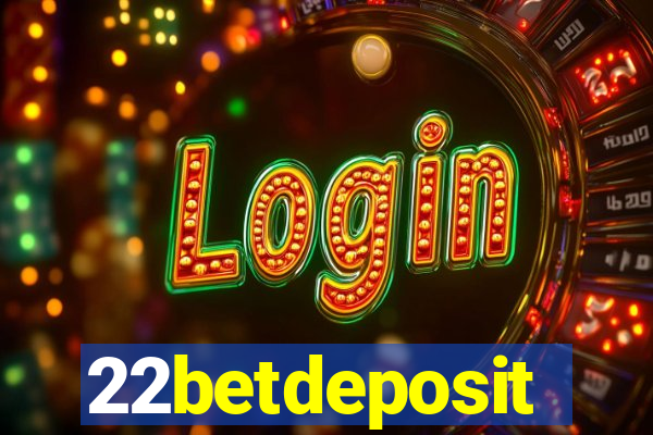 22betdeposit