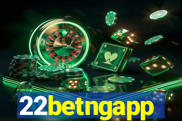 22betngapp