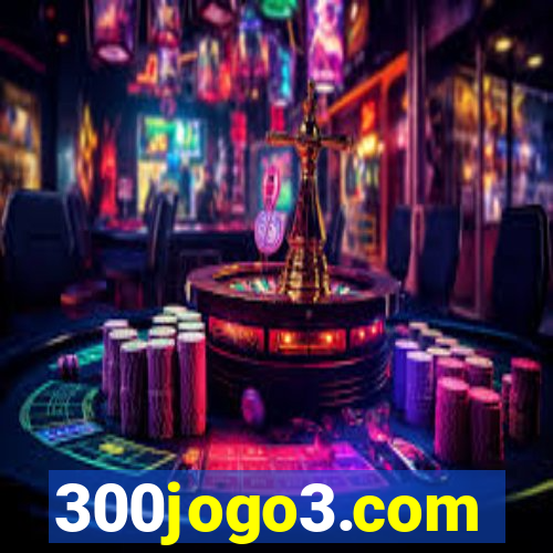 300jogo3.com