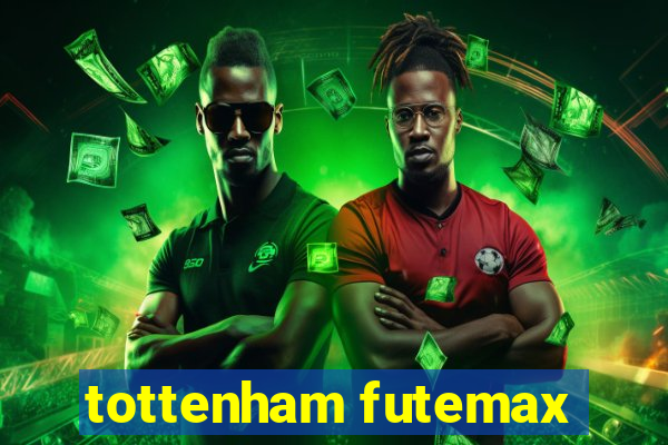 tottenham futemax