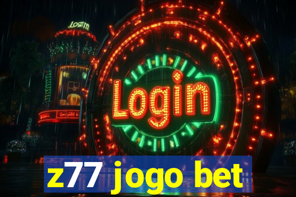 z77 jogo bet