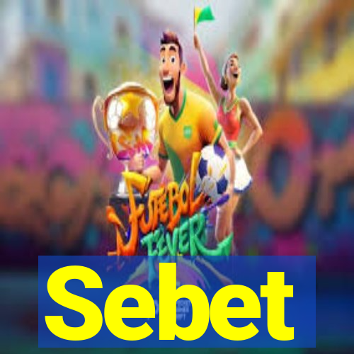 Sebet