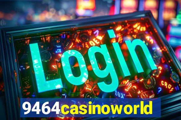 9464casinoworld