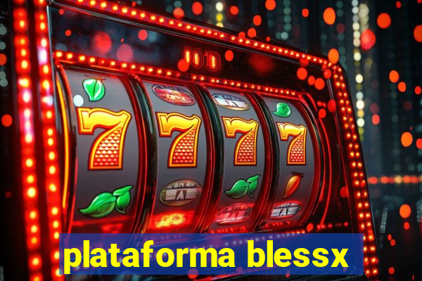 plataforma blessx