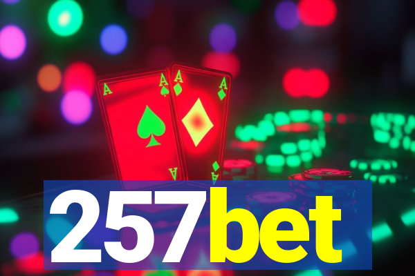 257bet