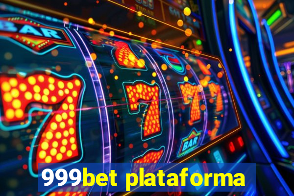 999bet plataforma