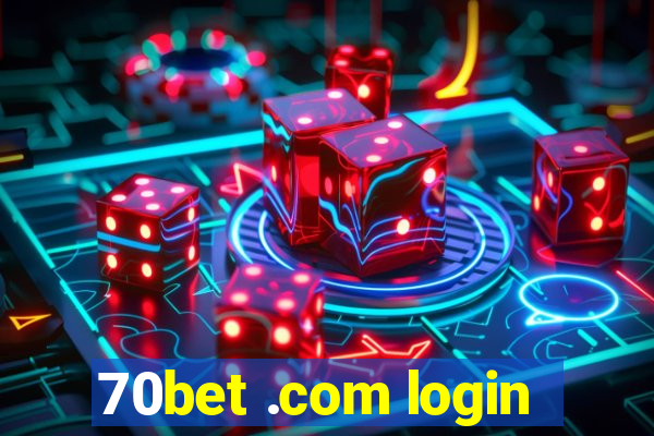 70bet .com login