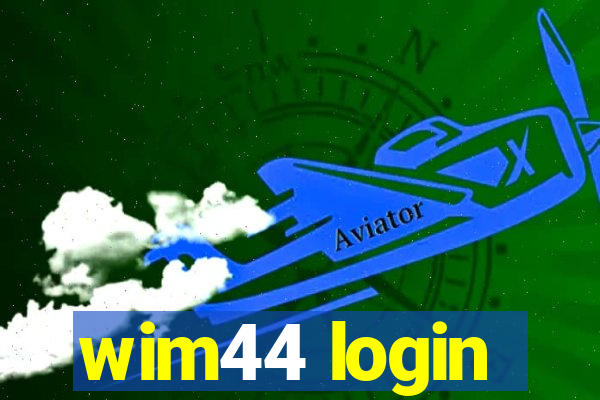 wim44 login