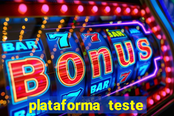 plataforma teste fortune tiger