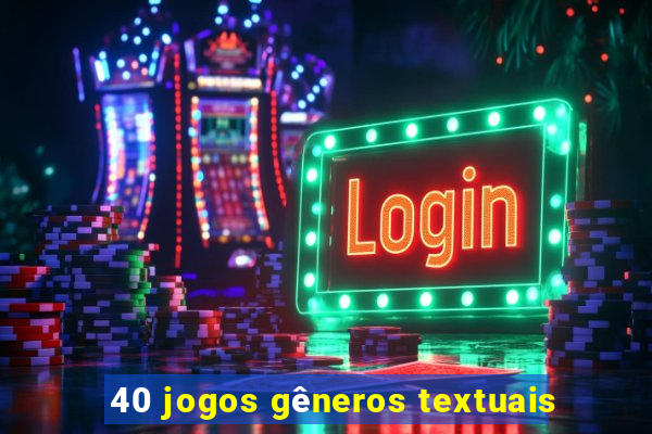 40 jogos gêneros textuais