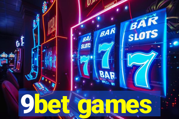 9bet games