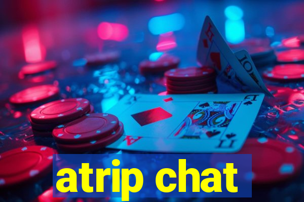 atrip chat