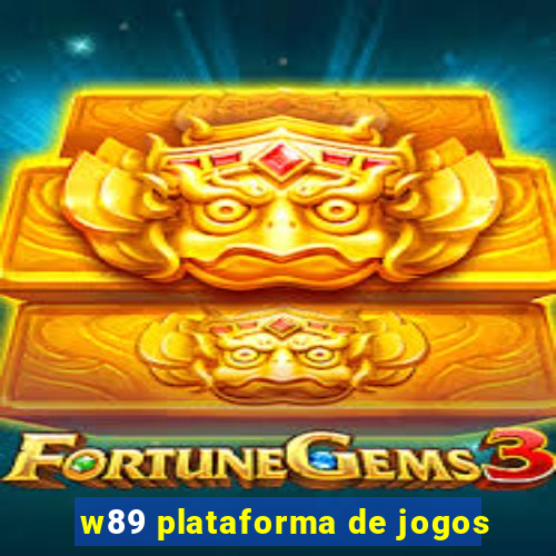 w89 plataforma de jogos