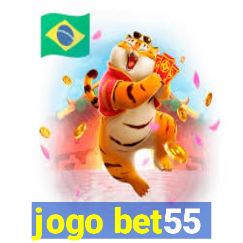 jogo bet55