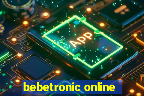 bebetronic online