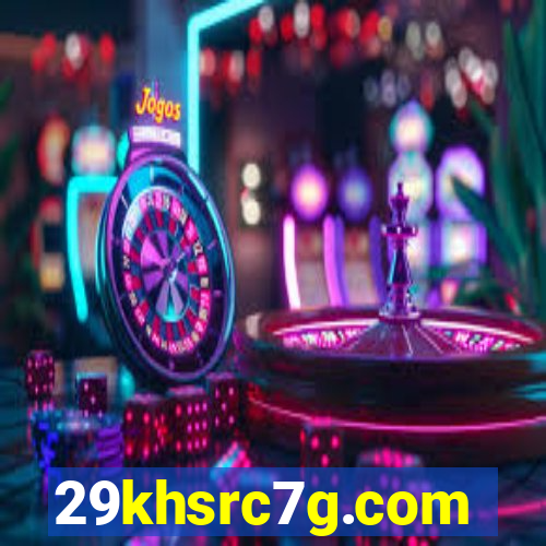 29khsrc7g.com