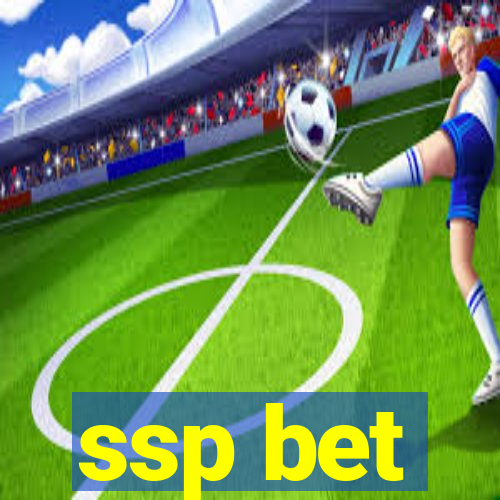 ssp bet