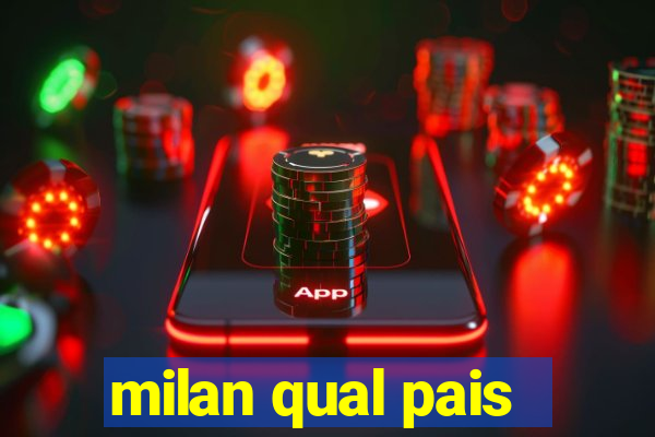 milan qual pais