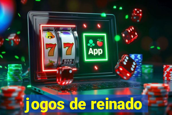 jogos de reinado