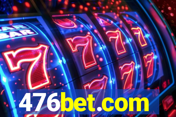 476bet.com