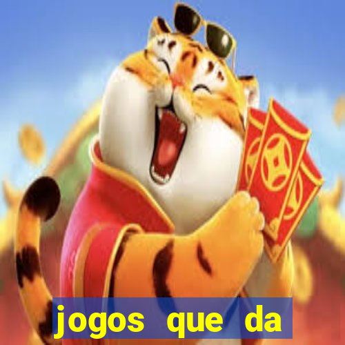 jogos que da dinheiro de verdade sem depositar