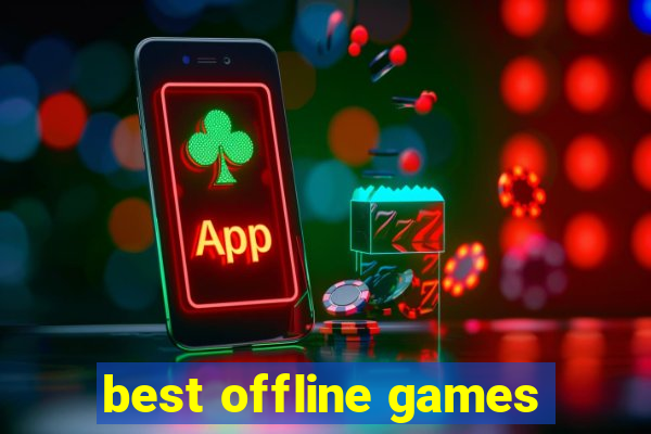 best offline games