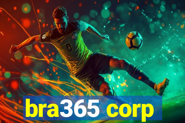 bra365 corp