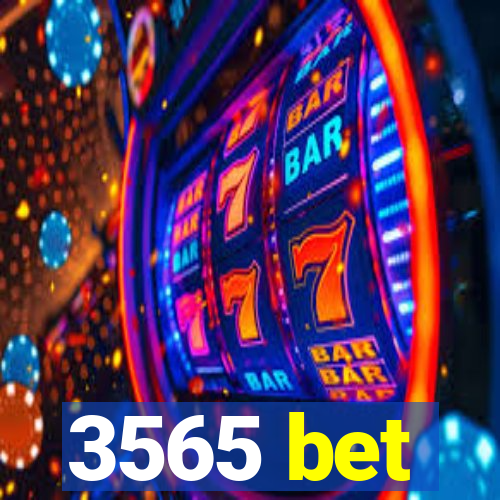 3565 bet