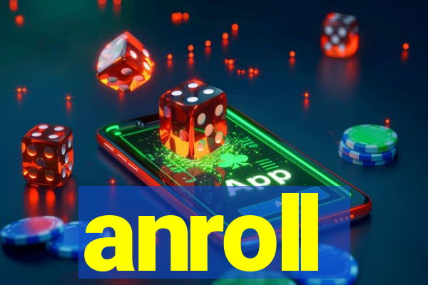 anroll