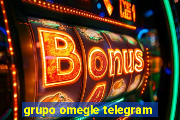 grupo omegle telegram