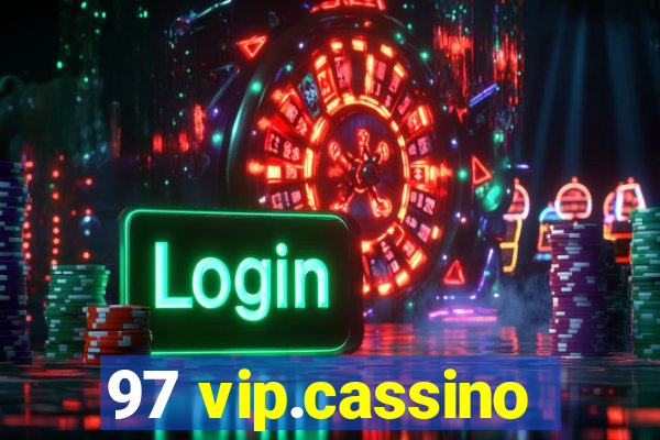 97 vip.cassino