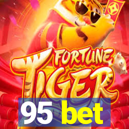 95 bet