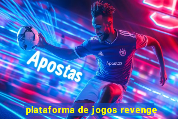 plataforma de jogos revenge